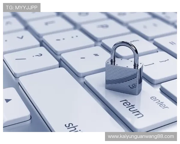 开云体育登录网站安全登录方法，保障你的账号信息安全与个人隐私保护